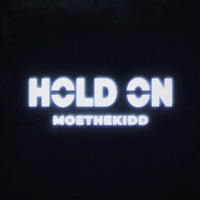 hold on! (feat. Breezie 311) - Single - MoeTheKidd