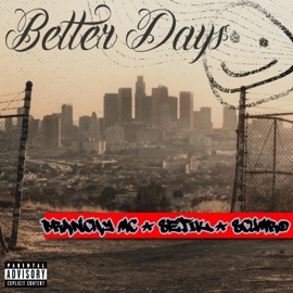 Better Days (feat. Setik & Scumro) Branchy MC