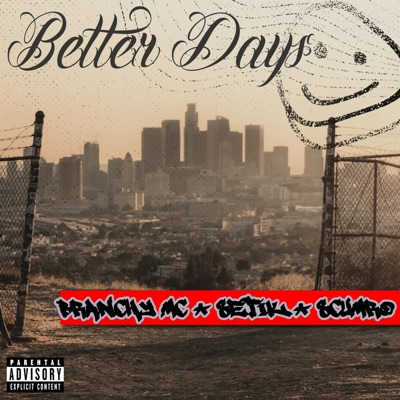 Better Days (feat. Setik & Scumro) - Single