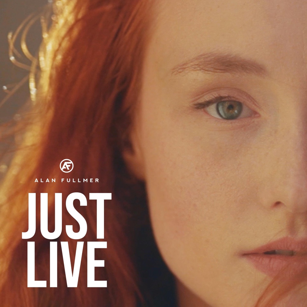 Обложка альбома «Just Live (Live) - Single» — Alan Fullmer