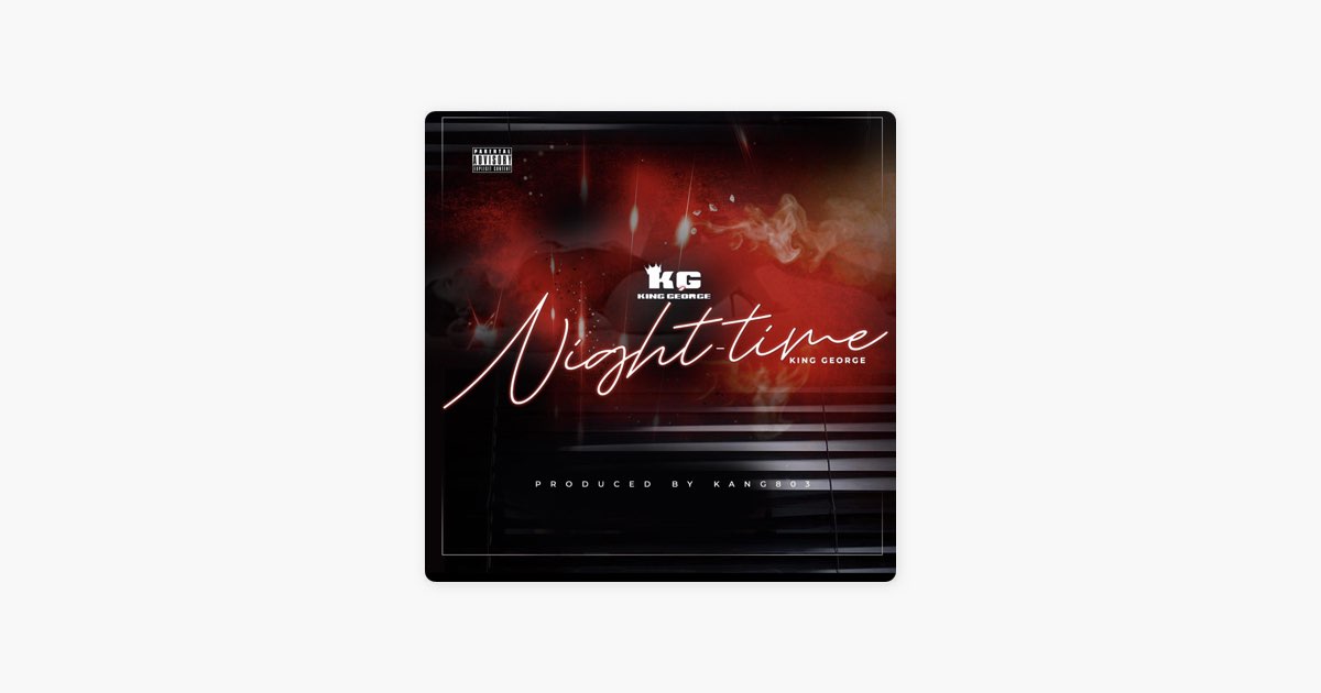 Night-Time - Single - Album by King George - Apple Music