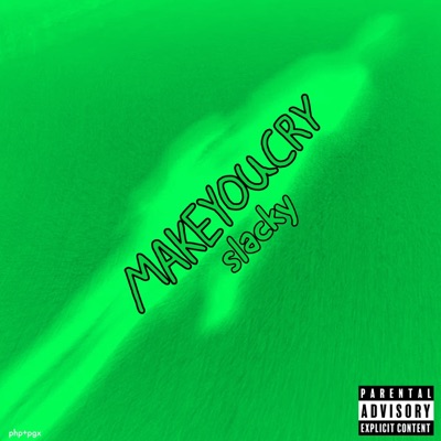 Makeyoucry - Single