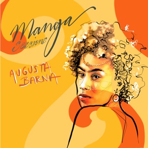 Manga Sessions Convida Augusta Barna (feat. Augusta Barna)