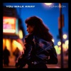 You Walk Away (feat. Andreas Aleman & Michael Ruff) - Single