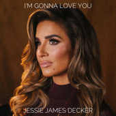 I'm Gonna Love You - Jessie James Decker