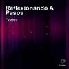 Reflexionando a Pasos - Single