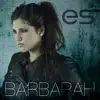 Barbarah - Estoy Sin Ti