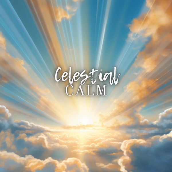 Celestial Calm - EP