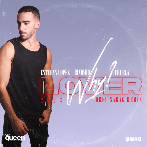 Lover Why 2023 (Orel Sabag Remix) - Single
