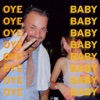 Oye Baby - Single, 2023