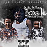 Better Me - Quality TxxTurnt