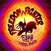 F.Y.A.H. - Freedom Fighter (feat. Steel Pulse)