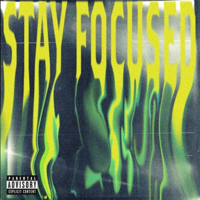 Stay Focused - EP