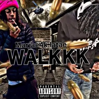 WALKKK (feat. LaTae) - Single