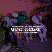 Opa King - Single - Nerlin Doble B, King Opa & Mc Maicol