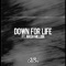 Down For Life (feat. Mash Million) - Alex Devon lyrics
