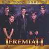 The Very Best of Jeremiah - Jeremiah