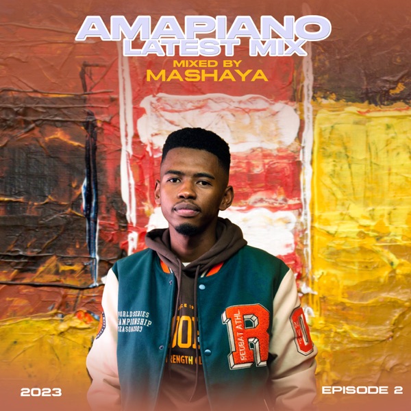 Amapiano Latest Ep. 2 (DJ Mix)