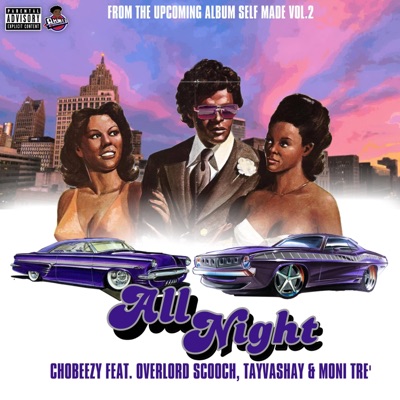 All Night (feat. Overlord Scooch, TayVashay & Moni Tre') - Single