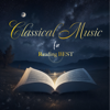 Classical Music for Reading BEST - Healing Energy