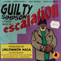Escalation (feat. Uncommon Nasa) - Guilty Simpson