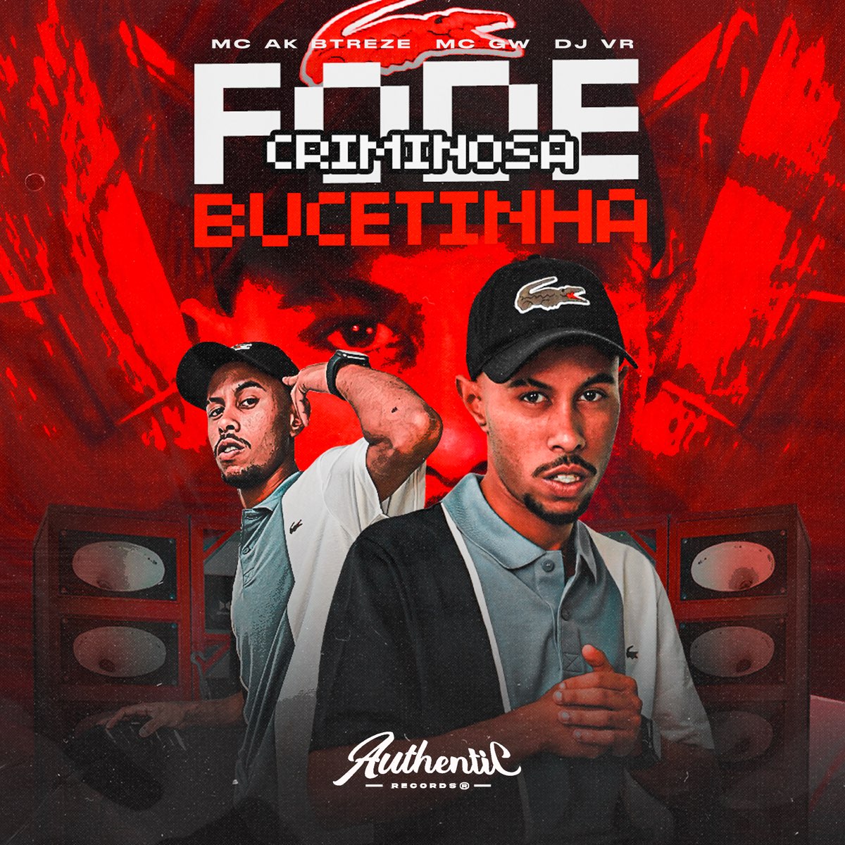 Fode Bucetinha Criminosa (feat. MC GW) - Single — álbum de DJ VR & MC AK  BTREZE — Apple Music