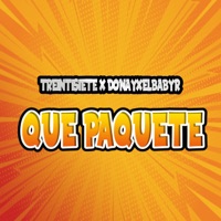 Que Paquete - Single - Treintisiete, Donaty & El Baby R