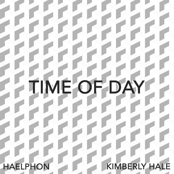 Time of Day (feat. Kimberly Hale) - Single