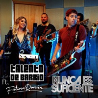 Nunca es suficiente (feat. Fátima Román) - Single - Talento de Barrio