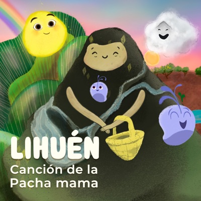 Lihuén: Canción de la Pacha mamá (feat. Laura Ros) - Single