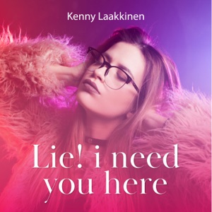 Lie! I Need You Here - Single