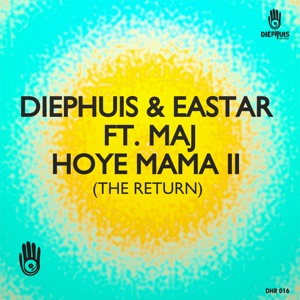 Hoye Mama II (The Return) [feat. Maj (NL)] - Single
