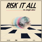 Risk It All - The Midnight Edition artwork