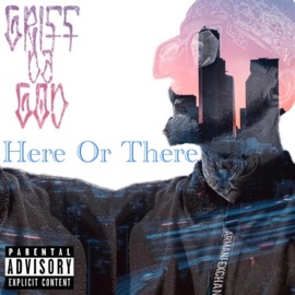 Here Or There Griffdagod