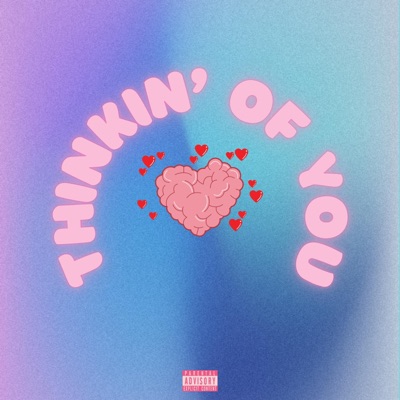 Thinkin' of You (feat. Toné Snow) - Single