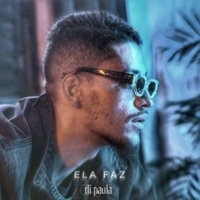 Ela Faz - Single - Di Paula Oficial