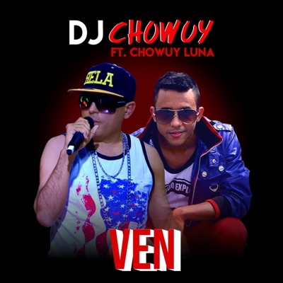 Ven (feat. Chowuy Luna) - Single