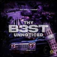 Thy B3st Unnoticed - EP - OSO B3ST & Chrome