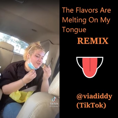 The Flavors Are Melting On My Tongue (Remix) - CyGuy