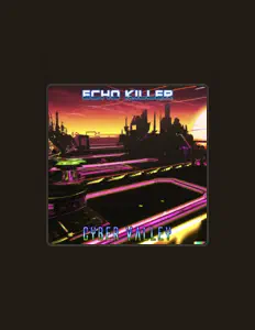 Ακούστε περιεχόμενο από Echo Killer, παρακολουθήστε μουσικά βίντεο, διαβάστε το βιογραφικό, δείτε ημερομηνίες περιοδείας, και πολλά ακόμη!