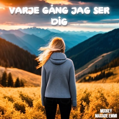 VARJE GÅNG JAG SER DIG - Single