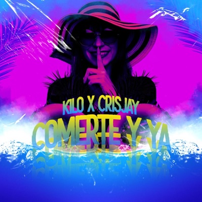 Comerte Y Ya (feat. CrisJay_br) - Single