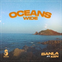 Oceans Wide - Single - Banla