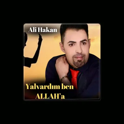 Listen to Ali Hakan, watch music videos, read bio, see tour dates & more!