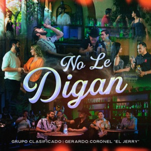 No Le Digan