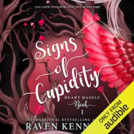 Signs of Cupidity: A Fantasy Reverse Harem Story: Heart Hassle, Book 1 (Unabridged)
