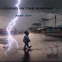 Legend In the Making - Star Vicy