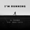 I'm Running (feat. Mano Tsotsi) artwork