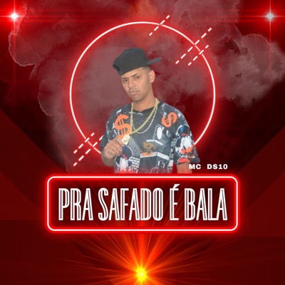 Pra Safado É Bala - Single