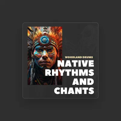Listen to Native Rhythms and Chants, watch music videos, read bio, see tour dates & more!